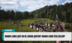 Manor Lords Çıktı mı Ne zaman Çıkıyor? Manor Lords Özellikleri?