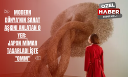 Modern Dünya'nın Sanat Aşkını Anlatan O Yer: Japon Mimar Tasarladı İşte "OMM"