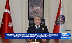 Mustafa Çalışkan Kimdir? Mustafa Çalışkan Nereli ve Kaç Yaşında? Mustafa Çalışkan Hayatı