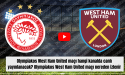 Olympiakos West Ham United maçı hangi kanalda canlı yayınlanacak? Olympiakos West Ham United maçı nereden izlenir