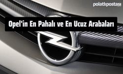 Opel'in En Pahalı ve En Ucuz Arabaları