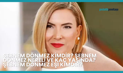 Şebnem Dönmez Kimdir? Şebnem Dönmez Nereli ve Kaç Yaşında? Şebnem Dönmez Eşi Kimdir?