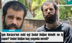 Işın Karaca'nın eski eşi Sedat Doğan kimdir ne iş yapar? Sedat Doğan kaç yaşında nereli?