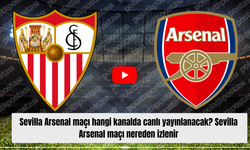 Sevilla Arsenal maçı hangi kanalda canlı yayınlanacak? Sevilla Arsenal maçı nereden izlenir