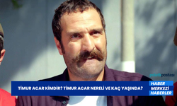 Timur Acar Kimdir? Timur Acar Nereli ve Kaç Yaşında?