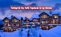 Türkiye'de Kış Tatili Yapılacak En İyi Rotalar