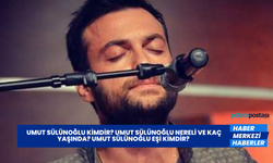 Umut Sülünoğlu Kimdir Nereli ve Kaç Yaşında? Umut Sülünoğlu'nun Eşi Selda Gündoğan nereli?