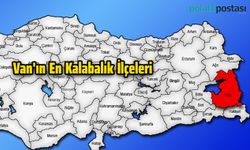 Van'ın En Kalabalık İlçeleri