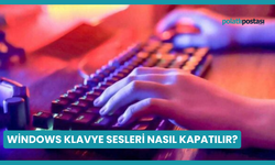 Windows Klavye Sesleri Nasıl Kapatılır?