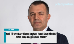 Yeni Türkiye Uzay Ajansı Başkanı Yusuf Kıraç kimdir? Yusuf Kıraç kaç yaşında, nereli?