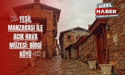 Yeşil manzarası ile açık hava müzesi: Birgi Köyü