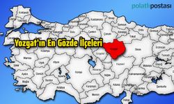 Yozgat'ın En Gözde İlçeleri