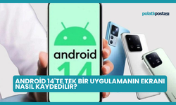 Android 14'te Tek Bir Uygulamanın Ekranı Nasıl Kaydedilir?