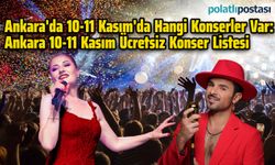 Ankara'da 10-11 Kasım'da Hangi Konserler Var: Ankara 10-11 Kasım Ücretsiz Konser Listesi 2023