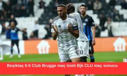 Beşiktaş 0-5 Club Brugge maç özeti Bjk CLU maç sonucu
