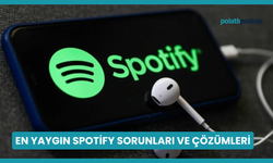 En Yaygın Spotify Sorunları ve Çözümleri