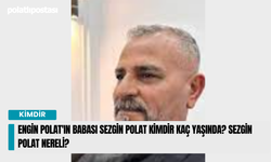 Engin Polat'ın Babası Sezgin Polat Kimdir Kaç Yaşında? Sezgin Polat nereli?