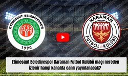 Etimesgut Belediyespor Karaman Futbol Kulübü maçı nereden izlenir hangi kanalda canlı yayınlanacak?