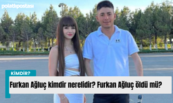 Furkan Ağluç kimdir nerelidir? Furkan Ağluç öldü mü?