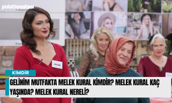 Gelinim Mutfakta Melek Kural Kimdir? Melek Kural Kaç yaşında? Melek Kural Nereli?