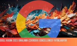 Google Kasım 2023 Sıralama (Çekirdek) Güncellemesi Yayınlanıyor