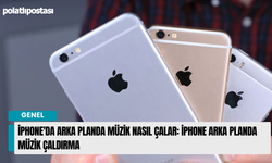 İphone'da Arka Planda Müzik Nasıl Çalar: İphone Arka Planda Müzik çaldırma