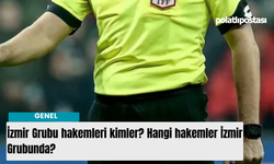 İzmir Grubu hakemleri kimler? Hangi hakemler İzmir Grubunda?
