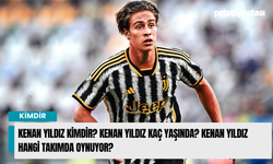 Kenan Yıldız anne babası nereli? Kenan Yıldız Juventus'ta hangi mevkide oynuyor? Kenan Yıldız sevgilisi?