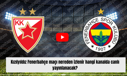 Kızılyıldız Fenerbahçe maçı nereden izlenir hangi kanalda canlı yayınlanacak?
