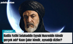 Kudüs Fatihi Selahaddin Eyyubi Nusreddin kimdir gerçek adı? Kaan Çakır kimdir, oynadığı diziler?