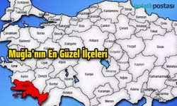 Muğla'nın En Güzel İlçeleri