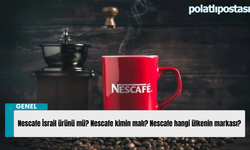 Nescafe İsrail ürünü mü? Nescafe kimin malı? Nescafe hangi ülkenin markası?