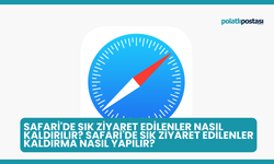 Safari'de Sık Ziyaret Edilenler Nasıl Kaldırılır? Safari'de Sık Ziyaret Edilenler Kaldırma Nasıl Yapılır?
