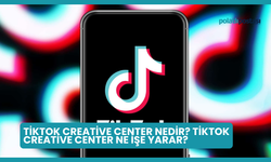TikTok Creative Center Nedir? TikTok Creative Center Ne İşe Yarar?