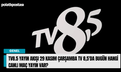 TV8.5 yayın akışı 29 Kasım Çarşamba TV 8,5'da bugün hangi canlı maç yayın var?