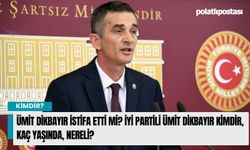 Ümit Dikbayır istifa etti mi? İyi Partili Ümit Dikbayır kimdir, kaç yaşında, nereli?