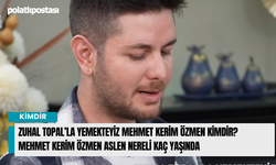 Zuhal Topal’la Yemekteyiz Mehmet Kerim Özmen Kimdir? Mehmet Kerim Özmen Aslen Nereli Kaç Yaşında