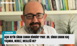 Açık Beyin Sinan Canan kimdir? Prof. Dr. Sinan Canan kaç yaşında, nereli, mesleği ne?