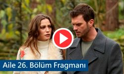 Aile 26. Bölüm Fragmanı Yayınlandı: Aslan, Devin ve Cihan’ı bekleyen büyük sürpriz ne?