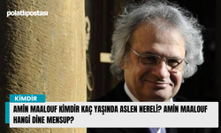 Amin Maalouf kimdir kaç yaşında aslen nereli? Amin Maalouf hangi dine mensup?