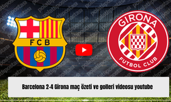 Barcelona 2-4 Girona maç özeti ve golleri videosu youtube