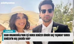 Kaan Urgancıoğlu'nun eşi Burcu Denizer kimdir kaç yaşında? Burcu Denizer'in kaç çocuğu var?