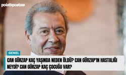 Can Gürzap kaç yaşında neden öldü? Can Gürzap'ın hastalığı neydi? Can Gürzap kaç çocuğu var?