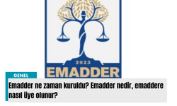 Emadder ne zaman kuruldu? Emadder nedir, emaddere nasıl üye olunur?