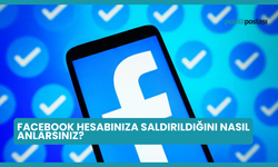 Facebook Hesabınıza Saldırıldığını Nasıl Anlarsınız?