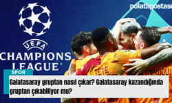 Galatasaray gruptan nasıl çıkar? Galatasaray kazandığında gruptan çıkabiliyor mu?