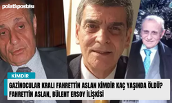 Gazinocular Kralı Fahrettin Aslan kimdir kaç yaşında öldü? Fahrettin Aslan, Bülent Ersoy ilişkisi