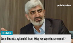 Genar İhsan Aktaş kimdir? İhsan Aktaş kaç yaşında aslen nereli?