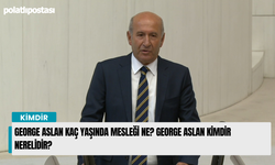 George Aslan kaç yaşında mesleği ne? George Aslan kimdir nerelidir?