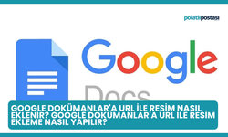 Google Dokümanlar'a URL ile Resim Nasıl Eklenir? Google Dokümanlar'a URL ile Resim Ekleme Nasıl Yapılır?